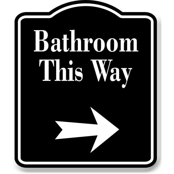 Bathroom This Way Right Arrow BLACK Aluminum Composite Sign, 15"x18"