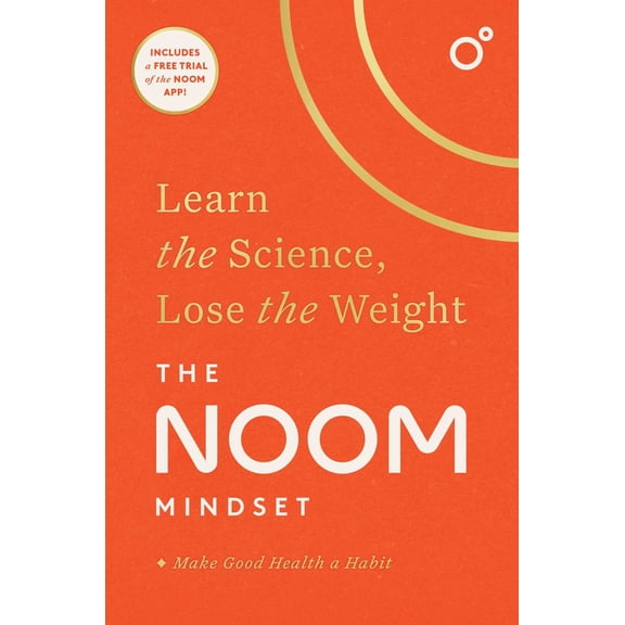 The Noom Mindset: Learn the Science, Lose the Weight (Hardcover)