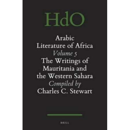Arabic Literature of Africa: The Writings of Mauritania and the Western Sahara