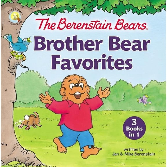Berenstain Bears/Living Lights: A Faith  The Berenstain Bears Brother Bear Favorites: 3 Books in 1, (Hardcover)