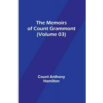 The Memoirs of Count Grammont (Volume 03), (Paperback)