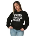 thumbnail image 3 of Worlds Okayest Sister Siblings Little Women Crewneck Sweatshirt Brisco Brands S, 3 of 5