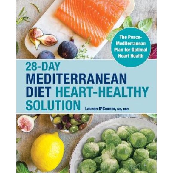 Solution Saine pour le Cœur Régime Méditerranéen de 28 Jours: le Plan Pesco-Mediterranéen pour une Santé Cardiaque Optimale
