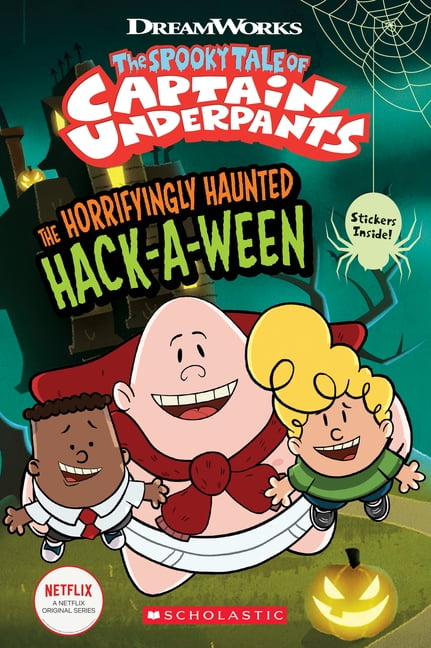 captain underpants hack o ween wiki captain underpants hack o ween wiki