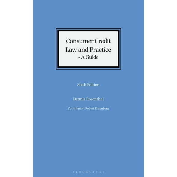 Consumer Credit Law and Practice - A Guide, (Hardcover)