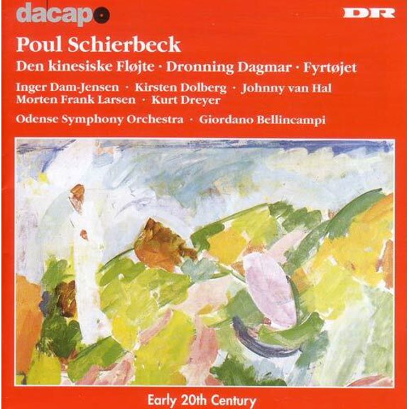 Schierbeck / Jenson / Dolberg /Bellincampi - Den Kinesiske Flojte / Dagmar / Fyrtojet - Music & Performance - CD