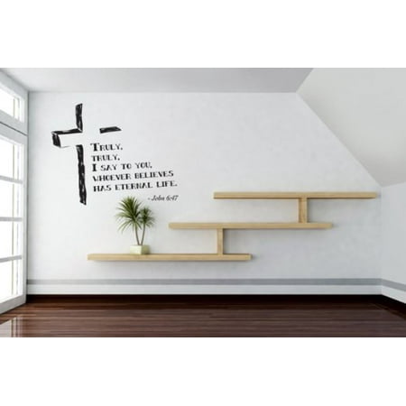 John Wall Decal Truly, truly, I say to you, whoever believes has eternal life - John 6:47 Wall Decal - wall sticker, Christian quotes and sayings - W5167 - White, 16n x 13in ()