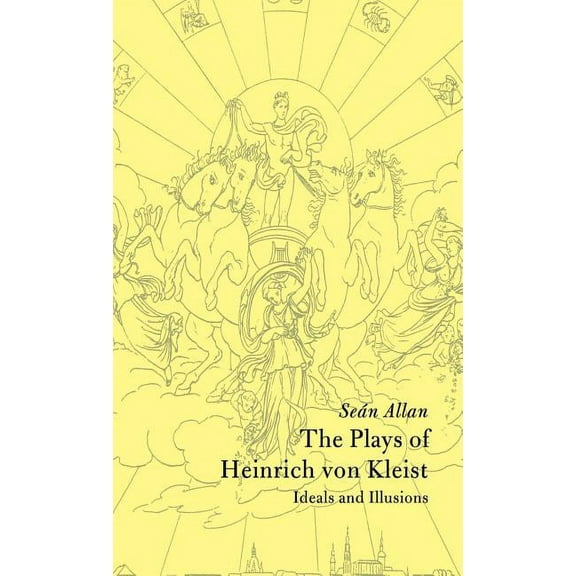 Cambridge Studies in German The Plays of Heinrich Von Kleist, (Hardcover)