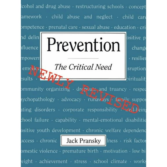 Prevention: The Critical Need