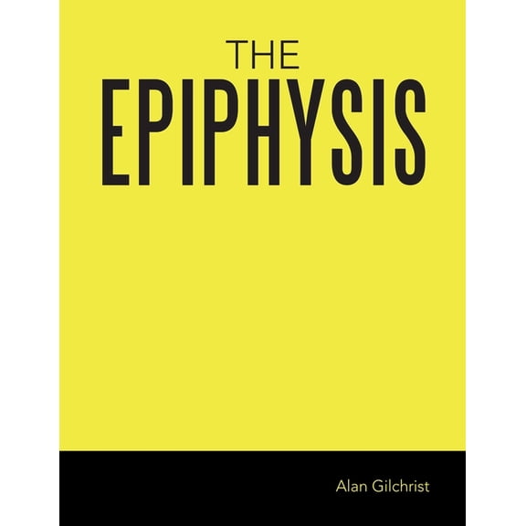 The Epiphysis, (Paperback)