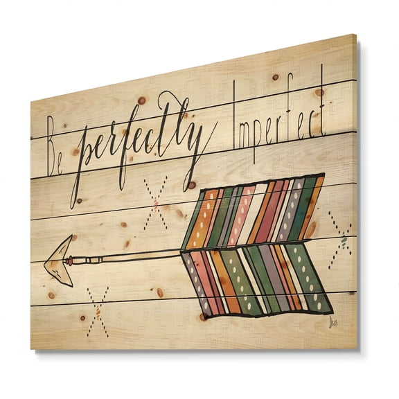 Designart 'Be perfectly imperfect Boho Arrow I' Bohemian & Eclectic Print on Natural Pine Wood