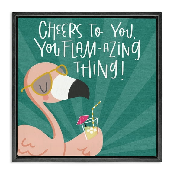 Stupell Industries Cheers To You Flamazing Quotes and Sayings Painting Black Floater Framed Canvas Art Print Wall Art, 18 x 18