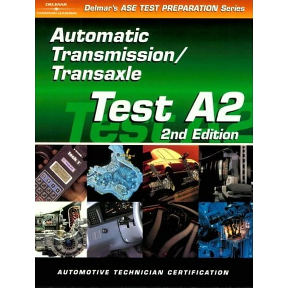 Pre-Owned ASE Test Prep Series -- Automobile (A2): Automotive Transmissions and Transaxles (Paperback) 0766834255 9780766834255