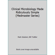 Angle View: Clinical Microbiology Made Ridiculously Simple (Medmaster Series) [Paperback - Used]