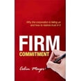 thumbnail image 1 of Pre-Owned Firm Commitment: Why the Corporation Is Failing Us and How to Restore Trust in It (Hardcover) 0199669937 9780199669936, 1 of 1