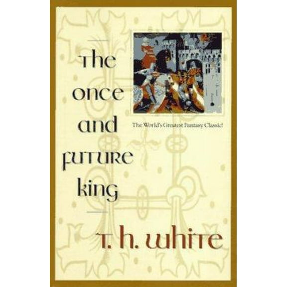 Pre-Owned The Once and Future King (Paperback) 0441003834 9780441003839