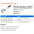 thumbnail image 2 of Rear Engine Shock Mount - Compatible with 1998 - 2005 Volkswagen Beetle 1999 2000 2001 2002 2003 2004, 2 of 2