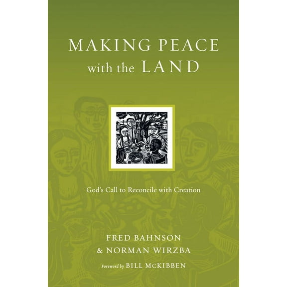 Resources for Reconciliation Making Peace with the Land: God's Call to Reconcile with Creation, (Paperback)