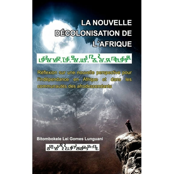 La nouvelle décolonisation de l'Afrique: Collection Mandombe, (Hardcover)
