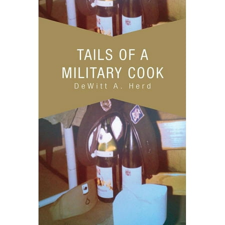 Tails of a Military Cook - eBook (Best Way To Cook Frozen Lobster Tails At Home)