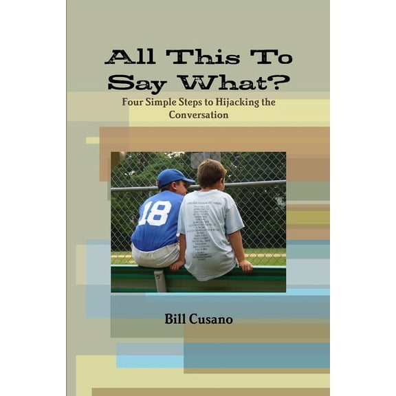 All This To Say What?, (Paperback)
