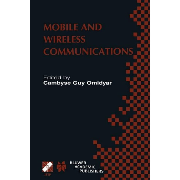 IFIP Advances in Information and Communi Mobile and Wireless Communications: Ifip Tc6 / Wg6.8 Working Conference on Personal Wireless Communications (Pwc'2002) O, Book 106, (Paperback)