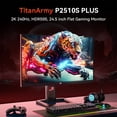 thumbnail image 2 of P2510S PLUS 2K QHD 240Hz IPS Gaming Monitor with HDR500, 1ms GTG, and Custom Display Modes-TITAN ARMY, 2 of 22