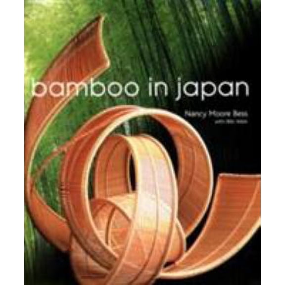 Pre-Owned Bamboo in Japan (Hardcover) by Nancy Moore Bess, Bibi Wein