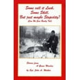thumbnail image 1 of Pre-Owned Some Call It Luck, Some Skill, But Just Maybe Stupidity?: Can We Even Really Tell (Stories from a Game Warden) (Paperback) 0963979833 9780963979834, 1 of 1