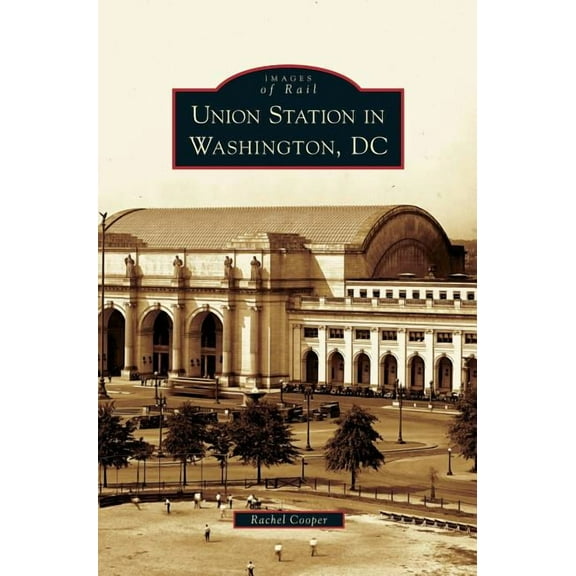 Union Station in Washington, DC (Hardcover)