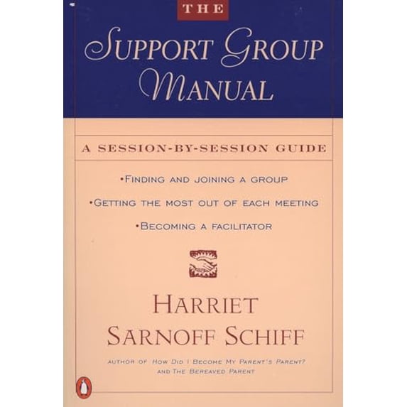 Pre-Owned The Support Group Manual: A Session-By-Session Guide (Paperback) 0140237151 9780140237153