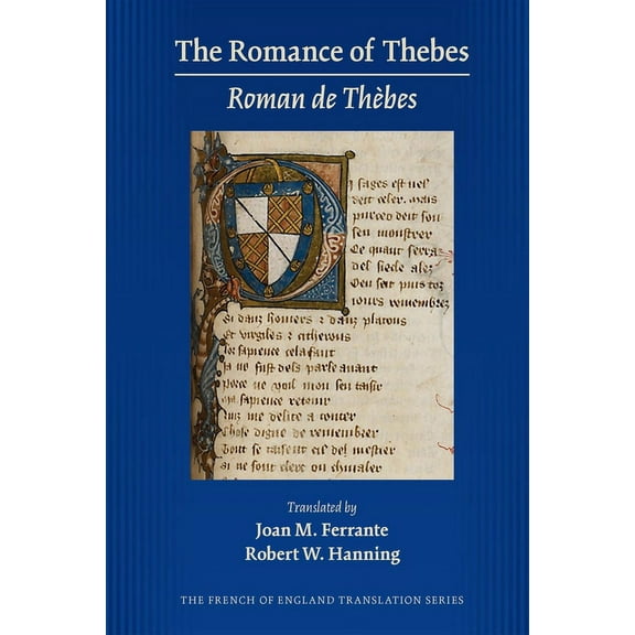Medieval and Renaissance Texts and Studies: The Romance of Thebes (Roman de Thèbes) (Series #529) (Hardcover)