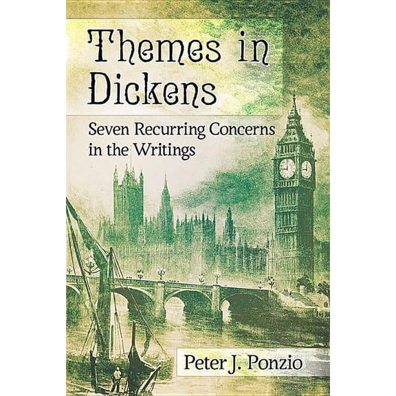 Themes in Dickens: Seven Recurring Concerns in the Writings, (Paperback)