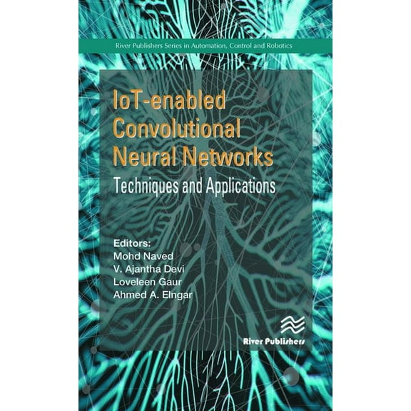 Iot-Enabled Convolutional Neural Networks: Techniques and Applications, (Hardcover)
