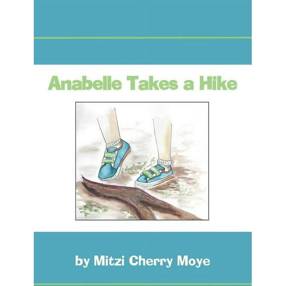 Anabelle Takes a Hike, (Hardcover)