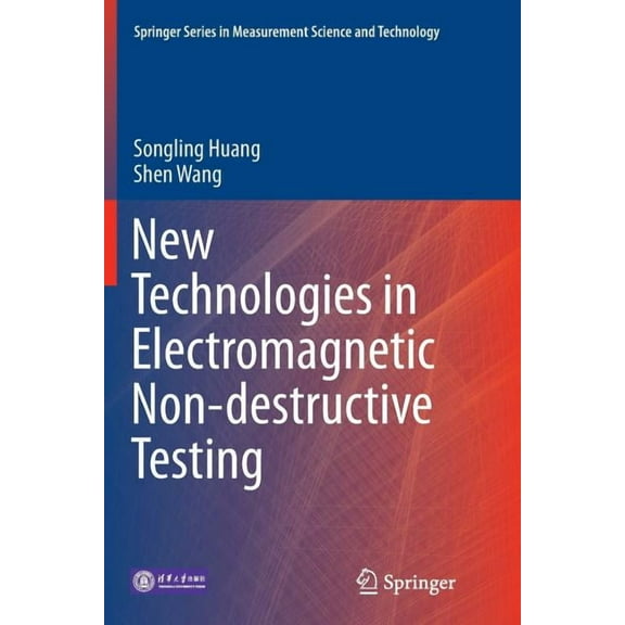 Springer Measurement Science and Technol New Technologies in Electromagnetic Non-Destructive Testing, (Paperback)
