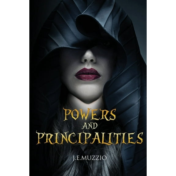 POWERS And PRINCIPALITIES, (Paperback)