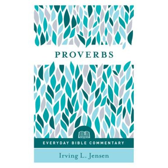 Pre-Owned Proverbs (Everyday Bible Commentary Series) (Paperback) 0802418961 9780802418968