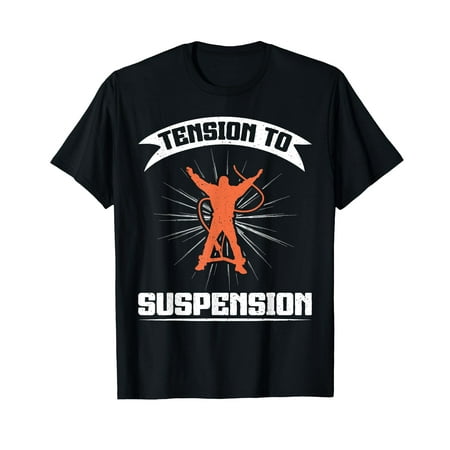 

Tension to Suspension Bungee Jumping T-Shirt-3XL