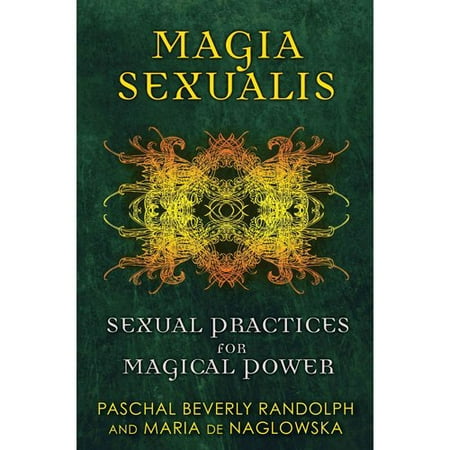 Magia Sexualis: Pratiques sexuelles pour pouvoir magique
