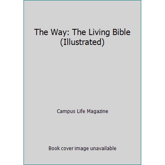 Pre-Owned The Way: The Living Bible (Illustrated) (Paperback) 0842378200 9780842378208