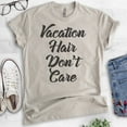 thumbnail image 2 of Vacation Hair Don't Care T-shirt, Unisex Women's Men's Shirt, Vacation T-shirt, Travel Shirt, Vacay Shirt, Light Silk Gray, X-Large, 2 of 6