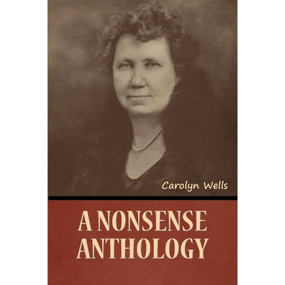 A Nonsense Anthology (Paperback)