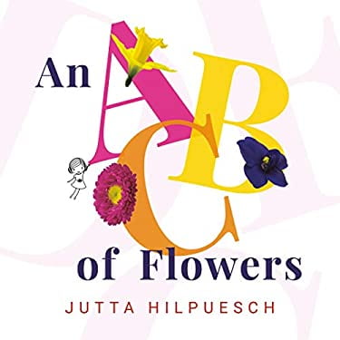 Pre-Owned An ABC of Flowers 9780593114100