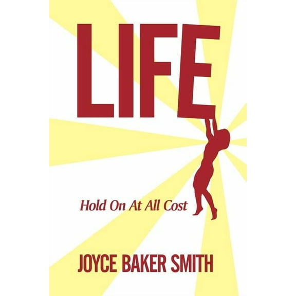 Life: Hold on at All Costs (Paperback)