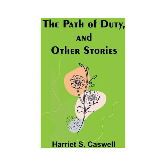 The Path of Duty, and Other Stories, (Paperback)