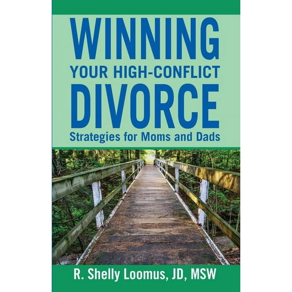 Winning Your High-Conflict Divorce, (Paperback)