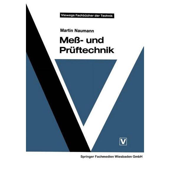 Viewegs FachbÃ¼cher Der Technik MeÃ- Und PrÃ¼ftechnik, (Paperback)
