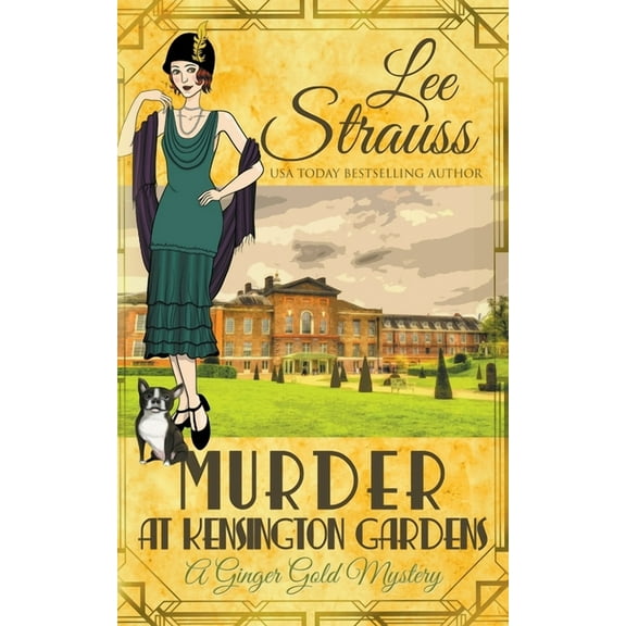 Ginger Gold Mystery Murder at Kensington Gardens, Book 6, (Paperback)