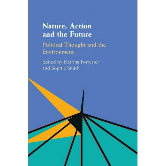 Nature, Action and the Future, (Hardcover)